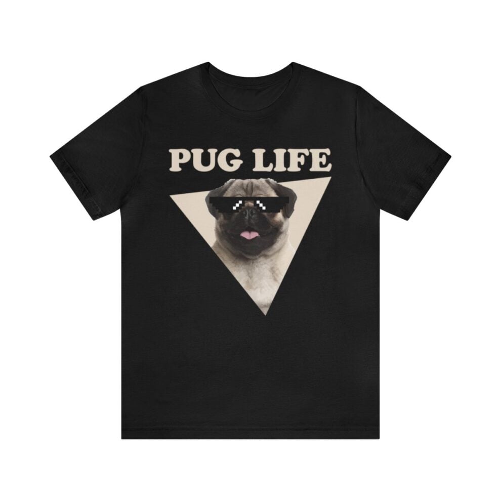 Pug Life Shirt
