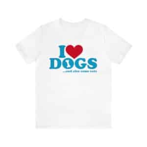 I Love (Heart) Dogs ...and also some Cats Unisex Jersey Short Sleeve Tee